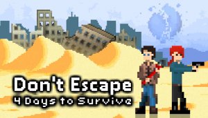 Cover Don't Escape: 4 Days to Survive