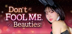 Cover Don't FOOL ME, Beauties!