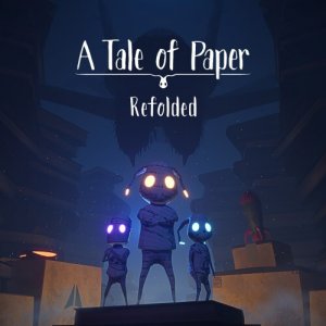 Cover A Tale of Paper: Refolded