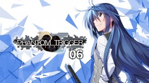 Cover Grisaia Phantom Trigger 06
