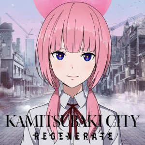Cover KAMITSUBAKI CITY REGENERATE