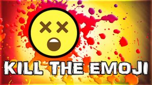 Cover Kill The Emoji
