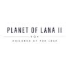 Cover Planet of Lana II: Children of the Leaf