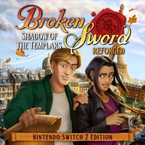 Cover Broken Sword - Shadow of the Templars: Reforged - Nintendo Switch 2 Edition