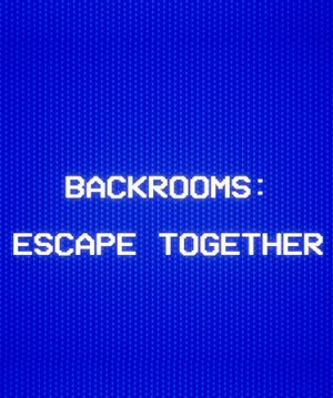 Cover Backrooms: Escape Together