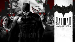 Cover Batman - The Telltale Series Shadows Edition