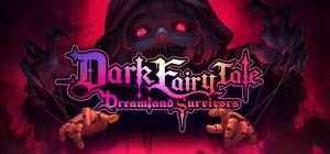 Cover Dark Fairy Tale: Dreamland Survivors