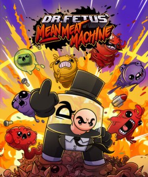 Cover Dr. Fetus' Mean Meat Machine