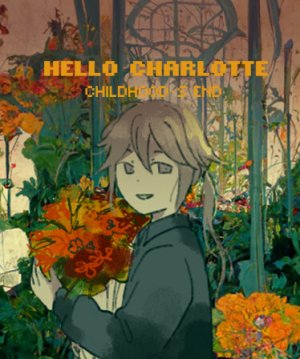Cover Hello Charlotte: Childhood's End