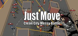 Cover Just Move:Clean City Messy Battle