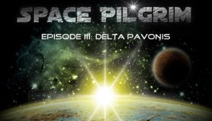 Cover Space Pilgrim Episode III: Delta Pavonis