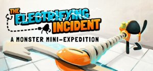 Cover The Electrifying Incident: A Monster Mini-Expedition