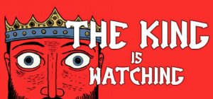 Cover The King is Watching
