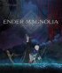 Cover ENDER MAGNOLIA: Bloom in the mist
