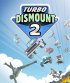 Cover Turbo Dismount 2