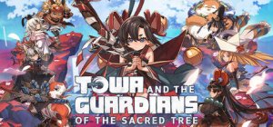 Cover Towa and the Guardians of the Sacred Tree