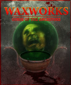 Cover Waxworks: Curse of the Ancestors
