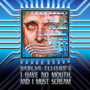 Cover I Have No Mouth, and I Must Scream