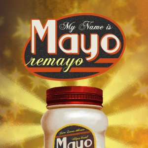 Cover My Name is Mayo: Remayo