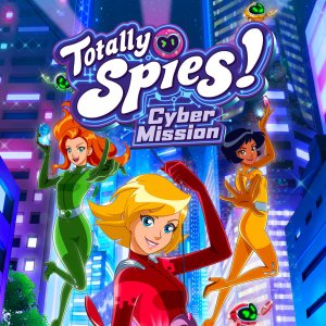 Cover Totally Spies! - Cyber Mission