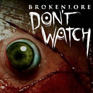 Cover BrokenLore: DON'T WATCH