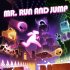 Cover Mr. Run and Jump