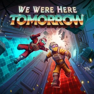 Cover We Were Here Tomorrow