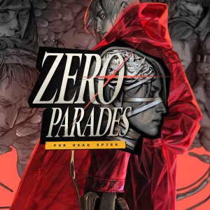 Cover ZERO PARADES: For Dead Spies