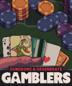 Cover Dungeons & Degenerate Gamblers