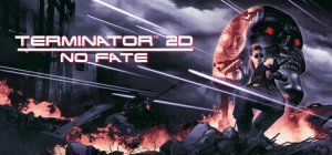 Cover Terminator 2D: NO FATE