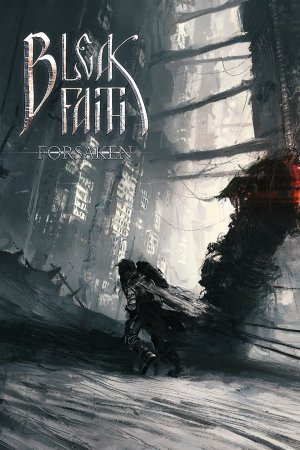 Cover Bleak Faith: Forsaken