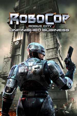 Cover RoboCop: Rogue City - Unfinished Business
