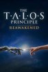 Cover The Talos Principle: Reawakened